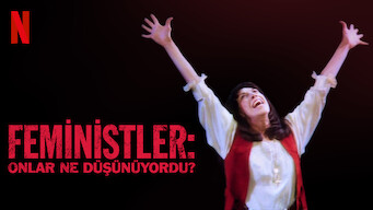 Feministler: Onlar Ne Düşünüyordu? (2018)